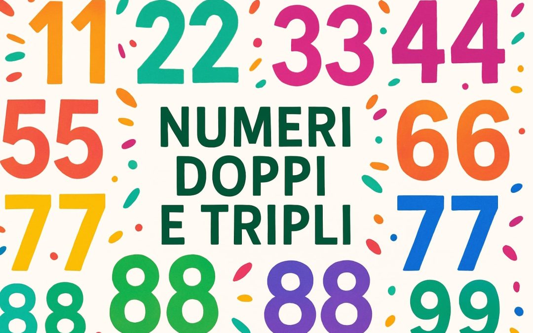 Vi capita di vedere numeri doppi e tripli?